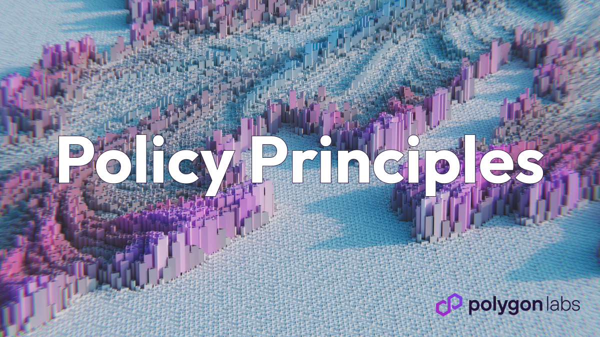 Polygon Labs Core Policy Principles