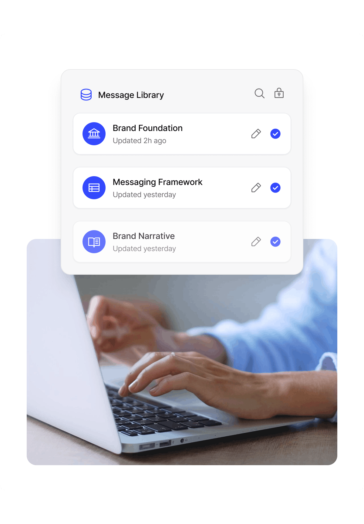 Person typing on a laptop keyboard with a screen overlay showing a Message Library containing Brand Foundation, Messaging Framework, and Brand Narrative entries.
