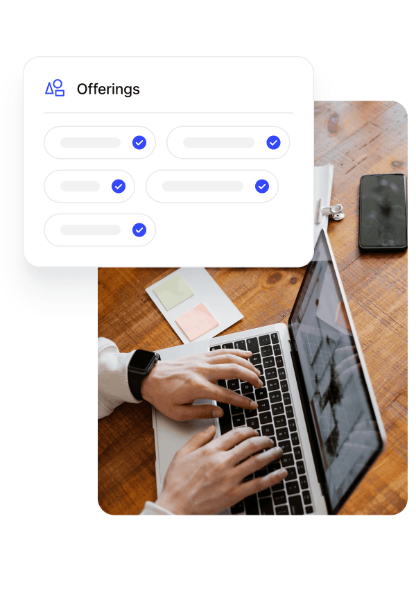 Person typing on a laptop with a smartwatch on the left wrist and a smartphone on a wooden desk, with an overlay graphic titled 'Offerings' showing checkmarked options.