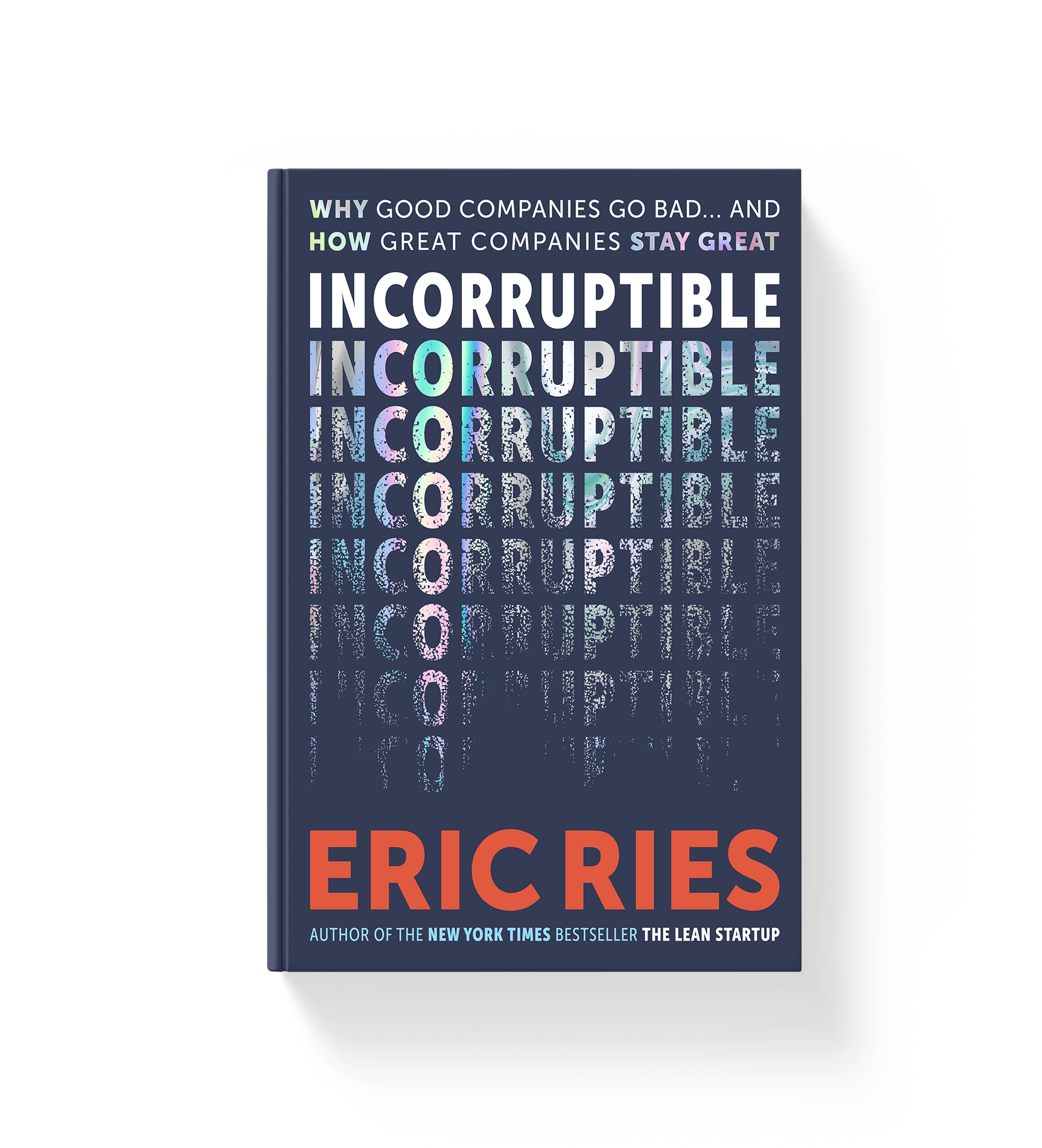 Eric Ries Incorruptible book cover