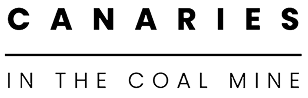 Text logo reading 'CANARIES' above a line and 'IN THE COAL MINE' below the line in uppercase letters.