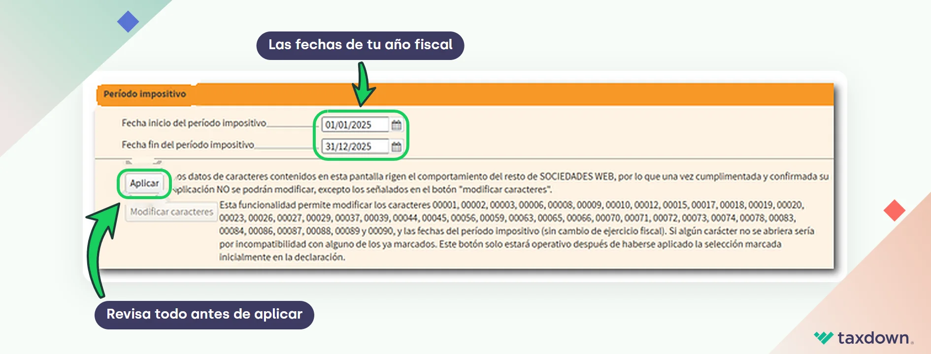 Pantalla Caracteres de la declaración del modelo 200 con las fechas del periodo impositivo y el botón Aplicar