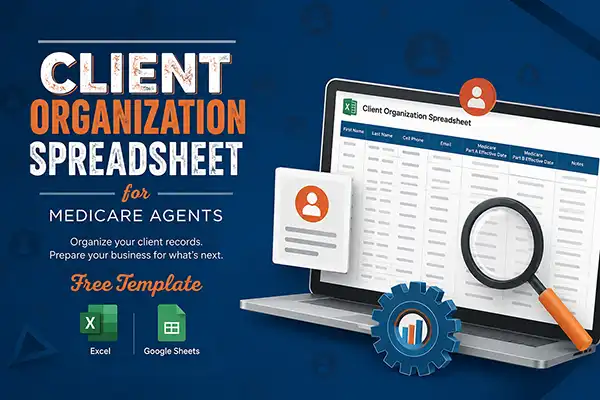 Client Organization Spreadsheet for Medicare Insurance Agents