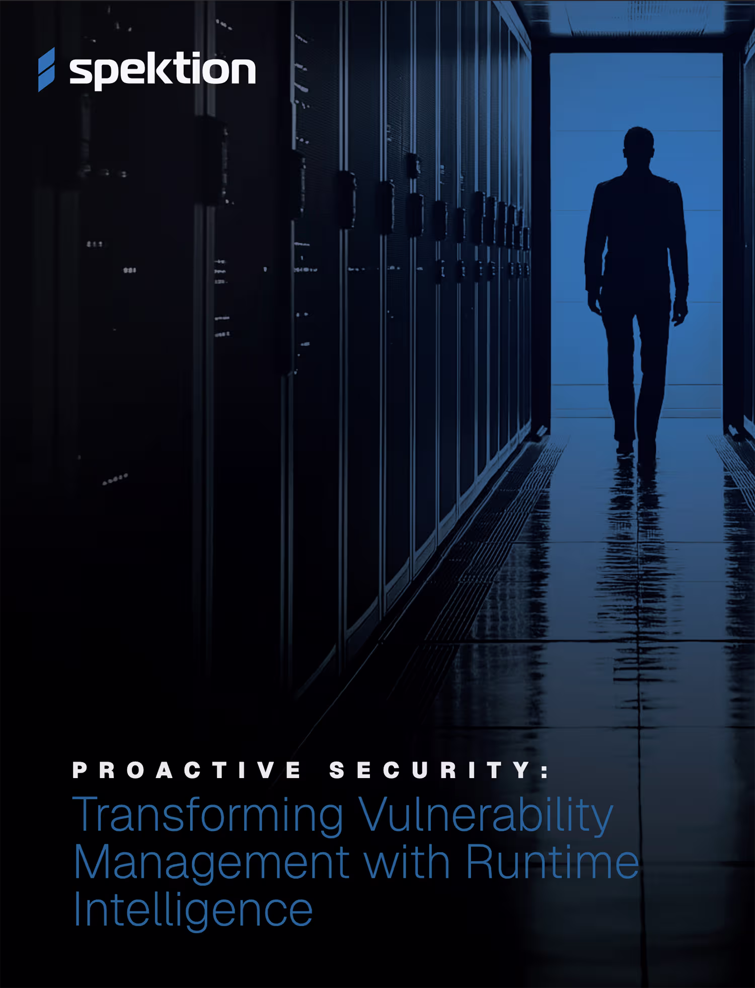 Silhouette of a person walking in a server room hallway with the text 'Proactive Security: Transforming Vulnerability Management with Runtime Intelligence' and the Spektion logo.