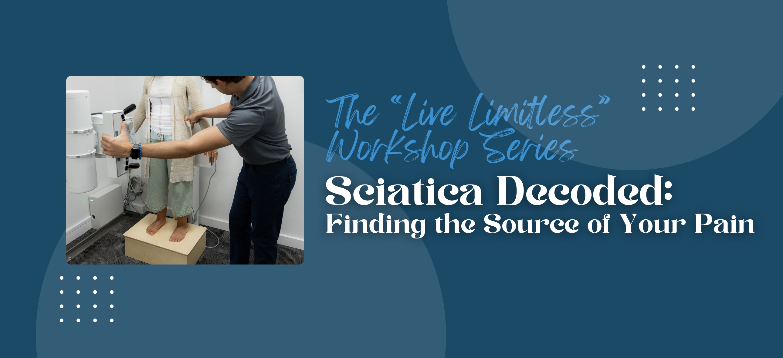 Free community chiropractic workshop on Sciatica in Mandeville LA hosted by Limitless Chiropractic in their medical office at 1100 N Causeway Blvd #100, Mandeville, LA