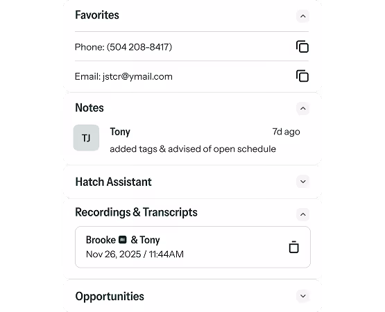 User interface showing favorites with phone and email, a note from Tony about added tags and schedule, Hatch Assistant section, recording transcript of Brooke and Tony from Nov 26, 2025, and an opportunities section.
