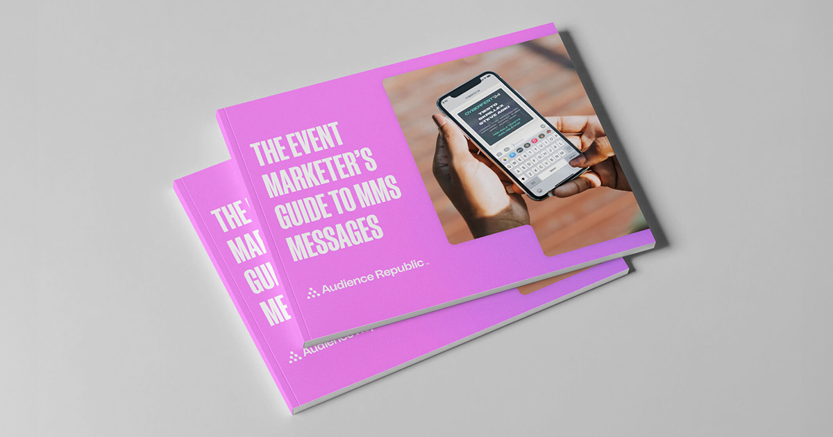 The event marketer's guide to MMS messages