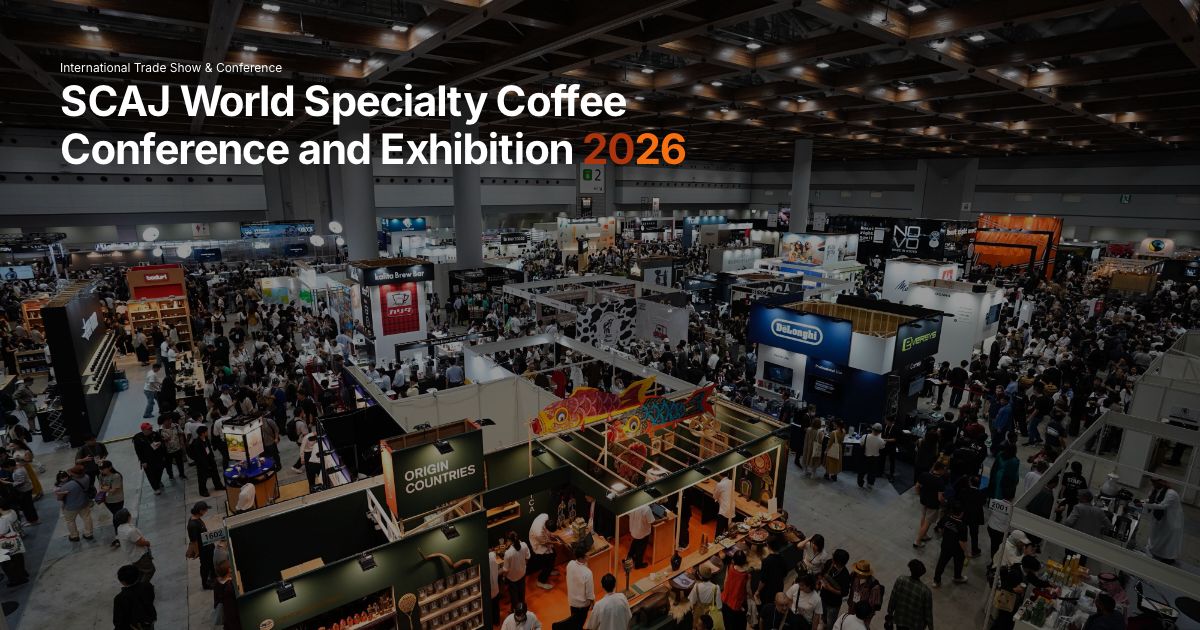 SCAJ2026｜日本最大級のスペシャルティコーヒー展示会｜東京ビッグサイト