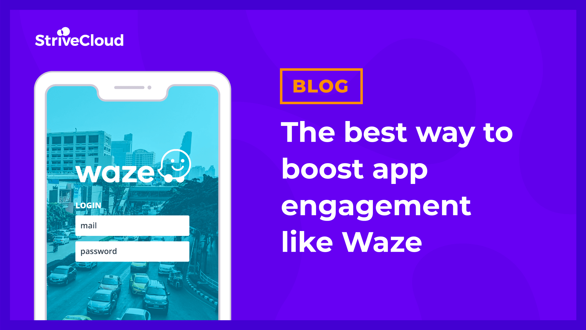 An illustration showing how to boost app engagement like waze