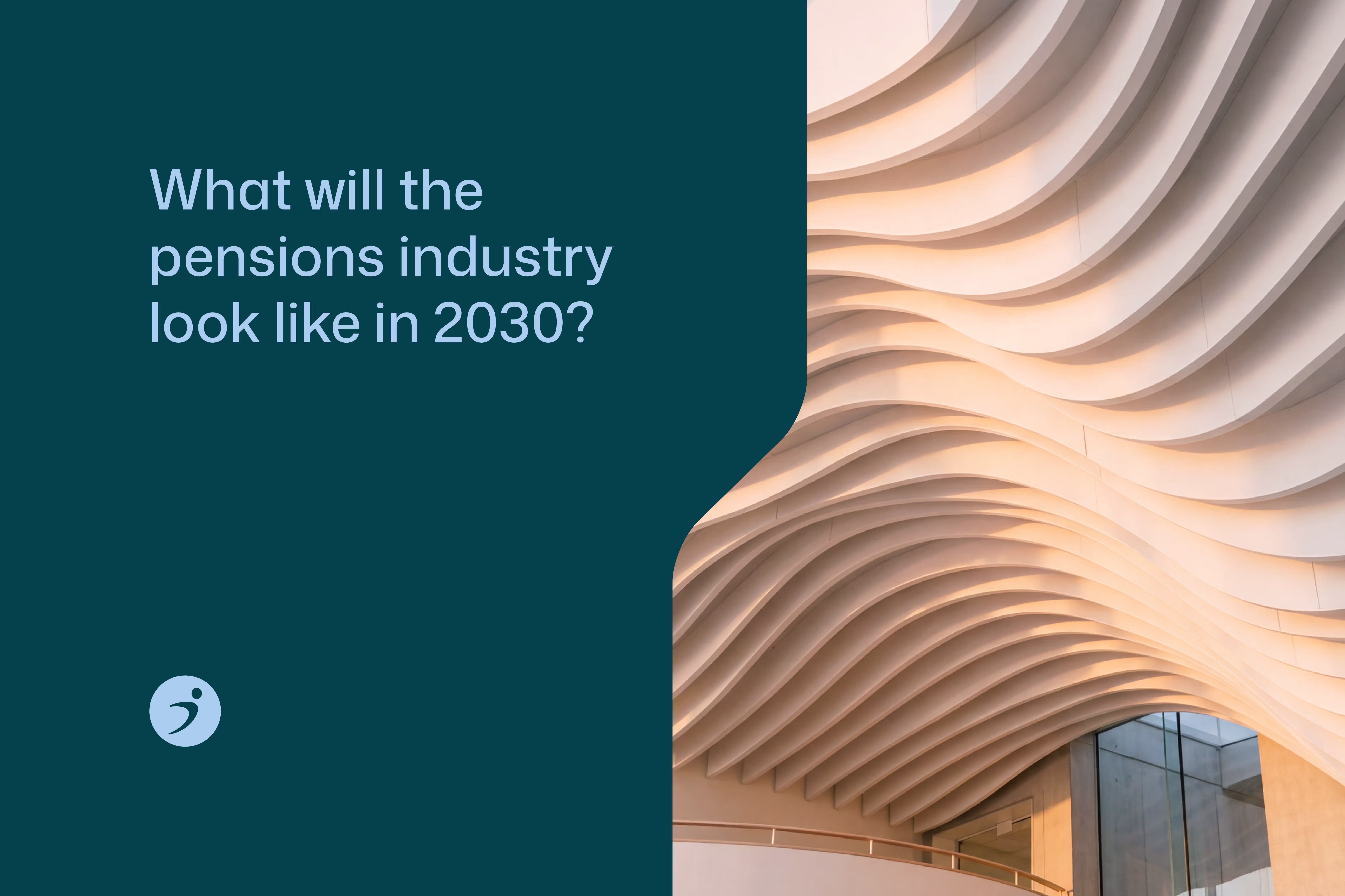 What will the pensions industry look like in 2030?