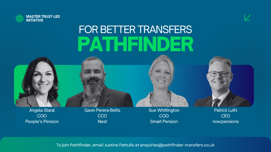 Master trusts establish Pathfinder group to explore better pension transfers for savers