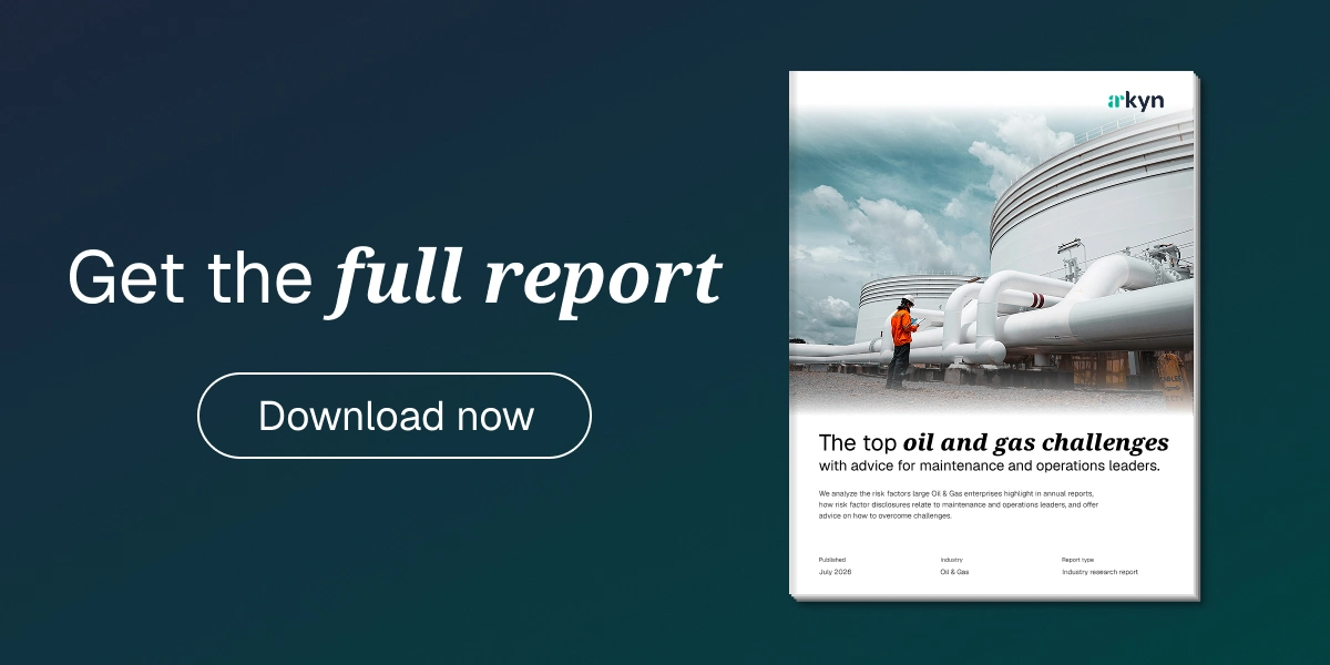 The top oil and gas challenges: Arkyn oil and gas risk report 2026. Get the report.