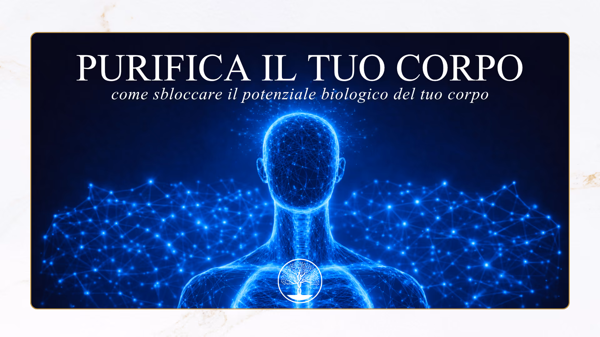 Salute a 360° | Purifica il tuo corpo: come sbloccare il potenziale biologico del tuo corpo