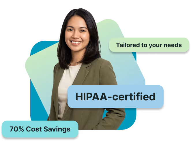 Smiling woman with dark hair wearing an olive blazer, with text boxes reading 'Tailored to your needs,' 'HIPAA-certified,' and '70% Cost Savings.'