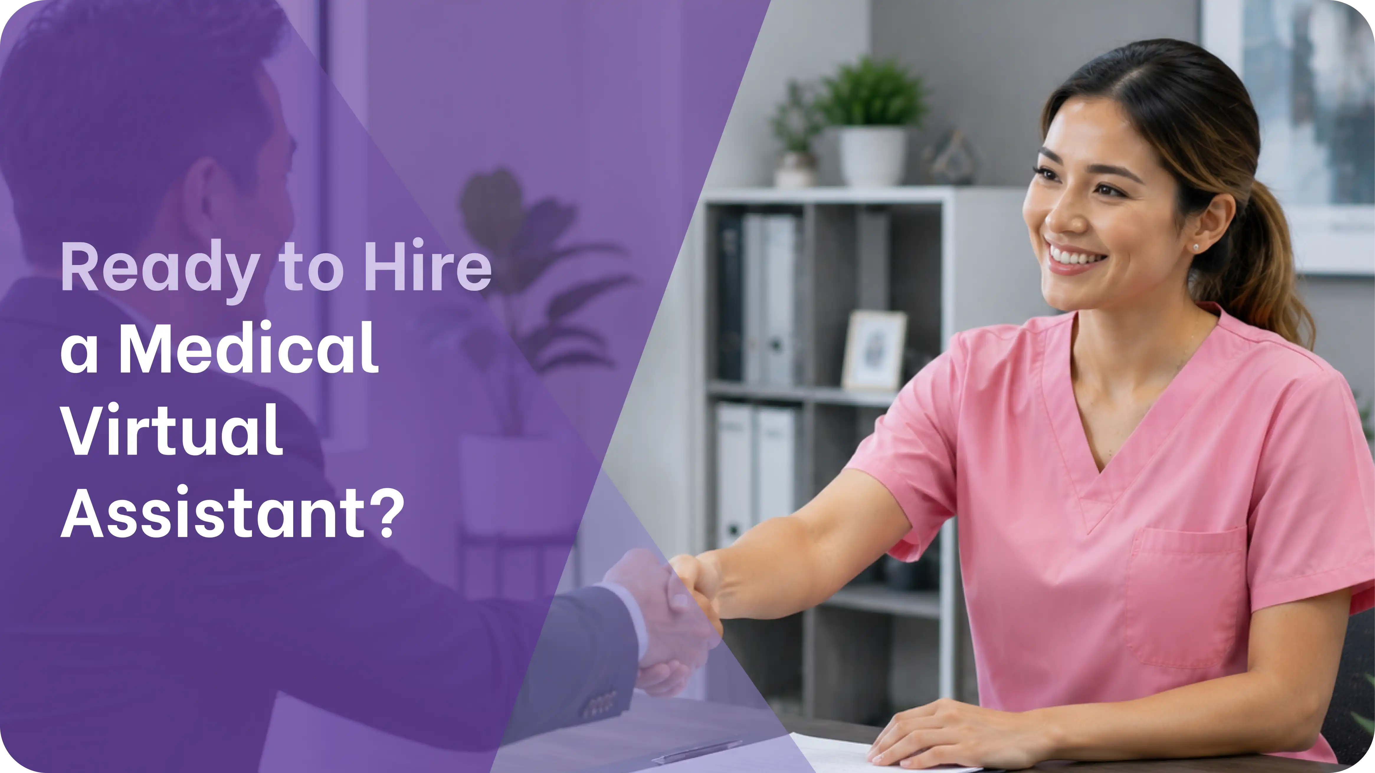 Smiling medical virtual assistant in pink scrubs shaking hands with a practice representative at a desk representing the hiring and onboarding process for a dedicated remote medical admin assistant