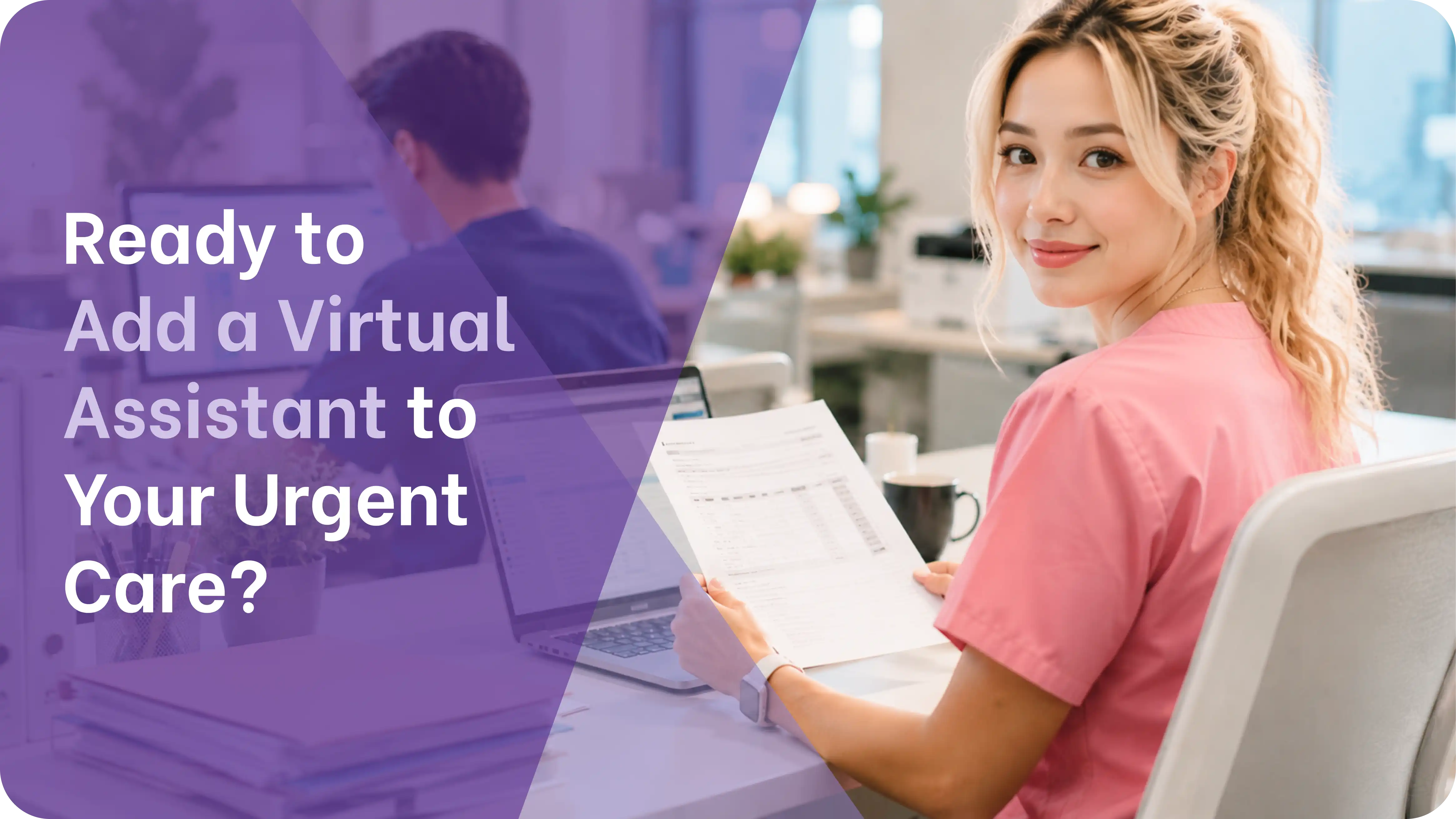 Medical virtual assistant in pink scrubs sitting at a clinic desk holding a patient document while managing walk-in registration and billing admin support for an urgent care practice