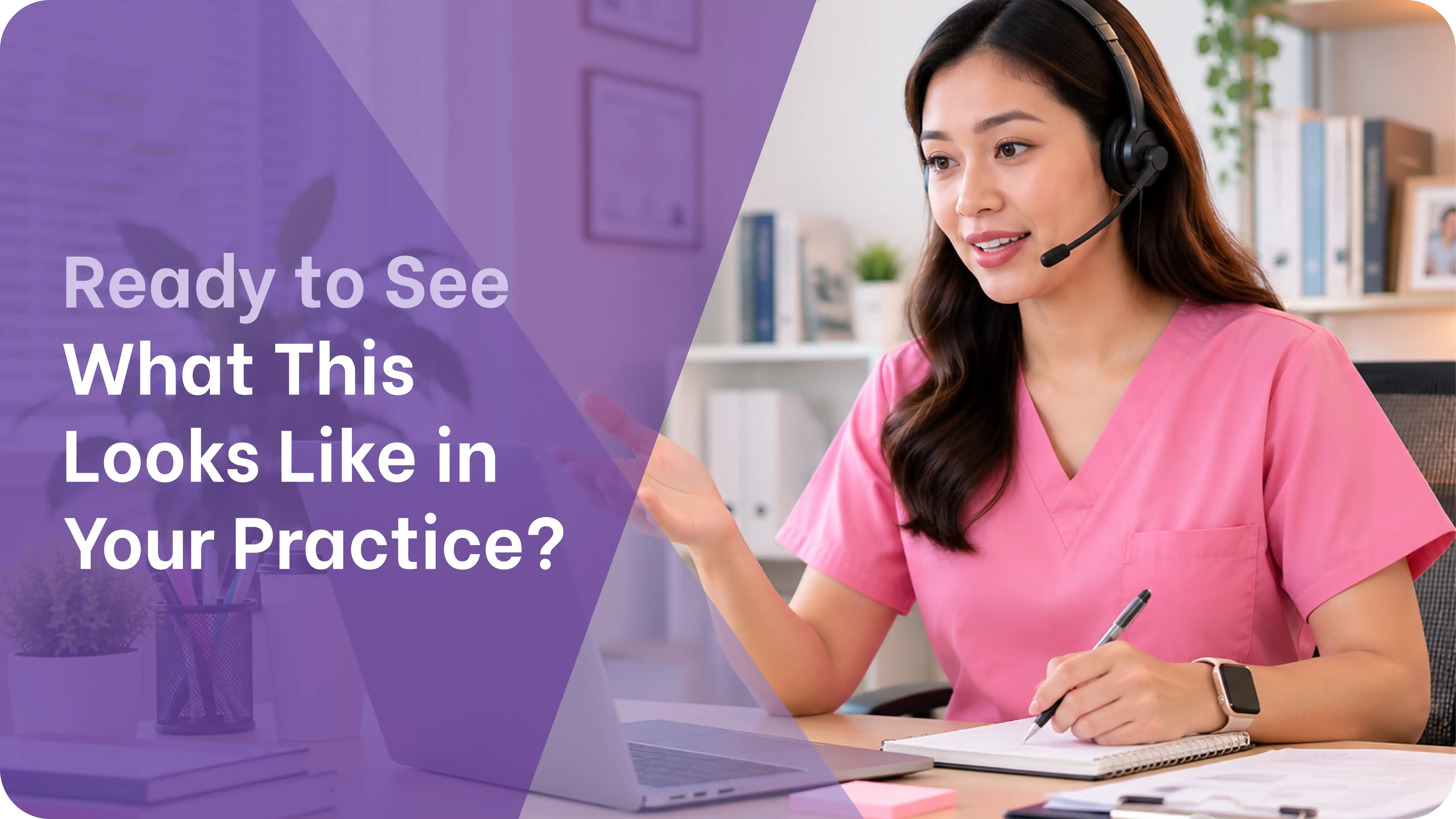 a smiling medical virtual assistant in pink scrubs wearing a headset and writing notes at a desk while speaking with a family medicine practice remotely