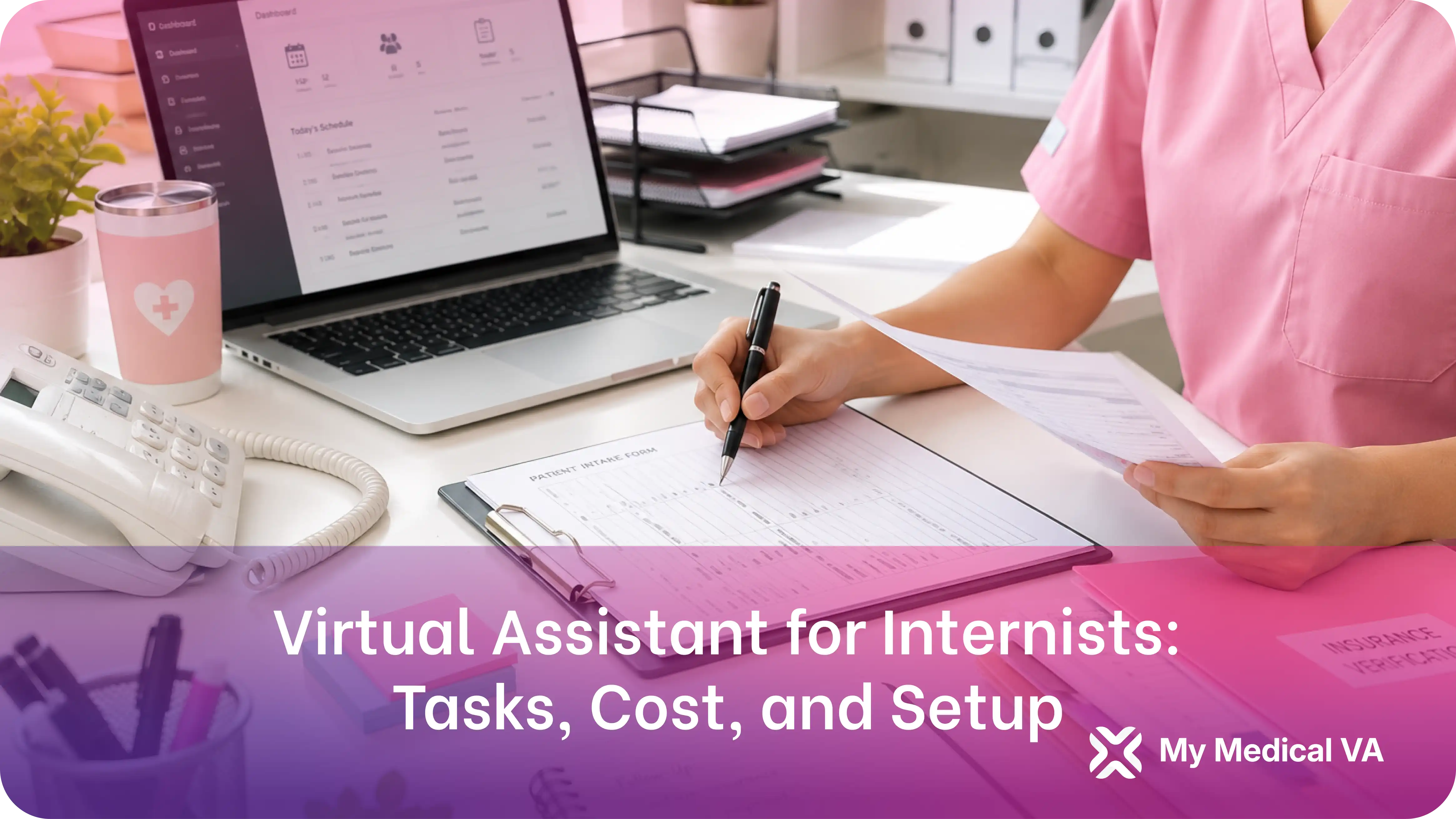 a medical virtual assistant in pink scrubs writing on a patient intake form while reviewing a document beside a laptop displaying a daily schedule dashboard for an internal medicine practice