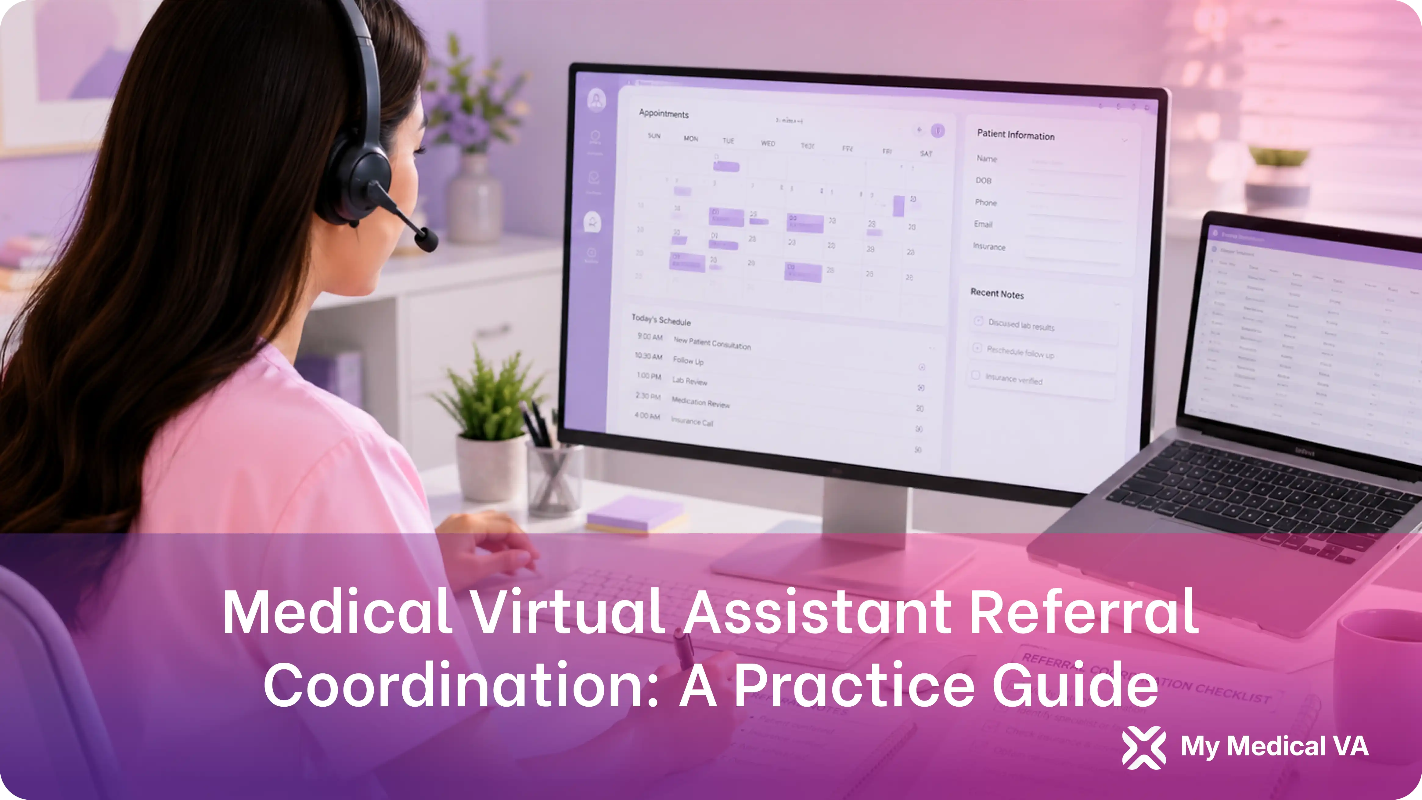 a medical virtual assistant wearing a headset managing a scheduling calendar, patient information, and recent referral notes across dual monitors for a practice's referral coordination workflow
