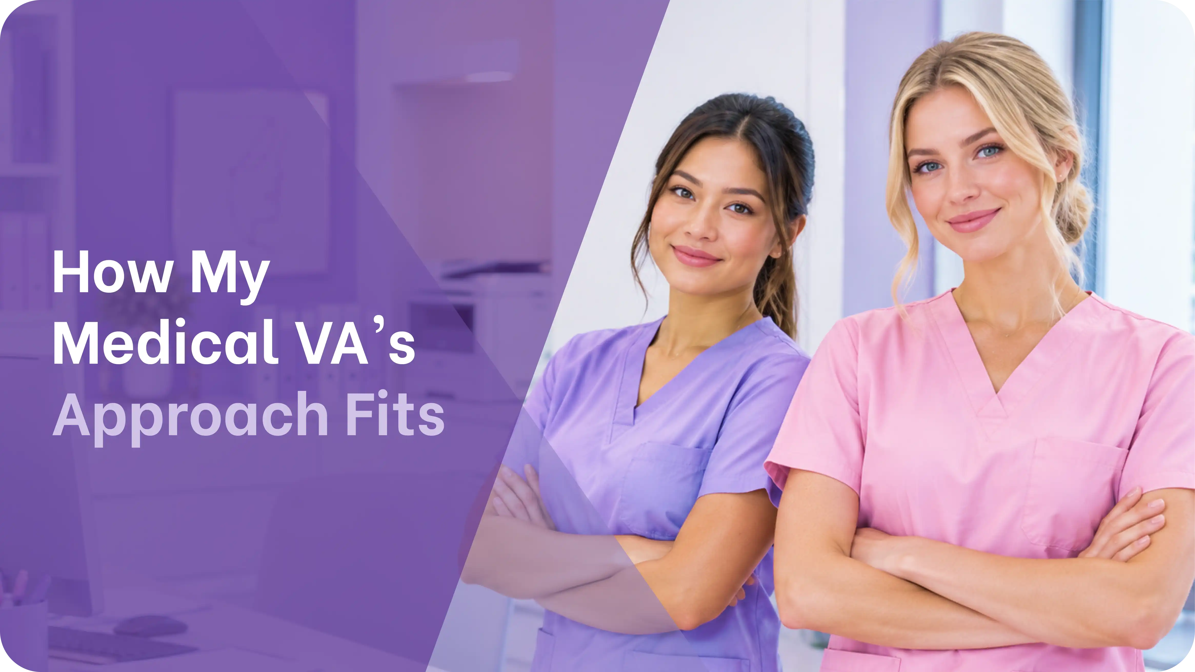 an image of two medical virtual assistants in a clinic setting.
