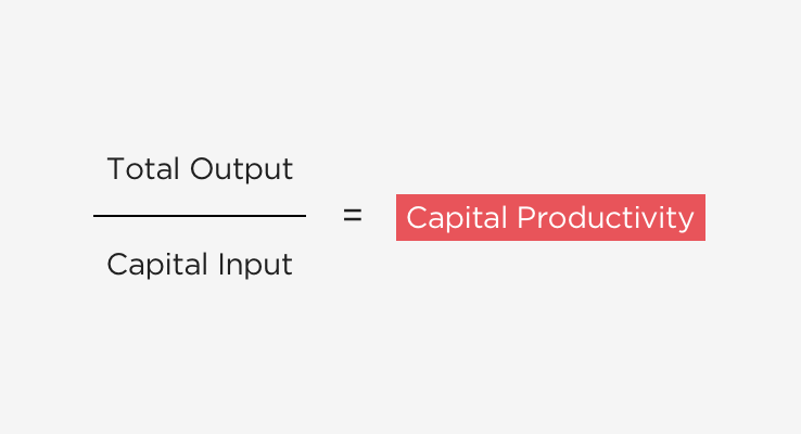 Total Output ÷ Capital Input = Capital Productivity