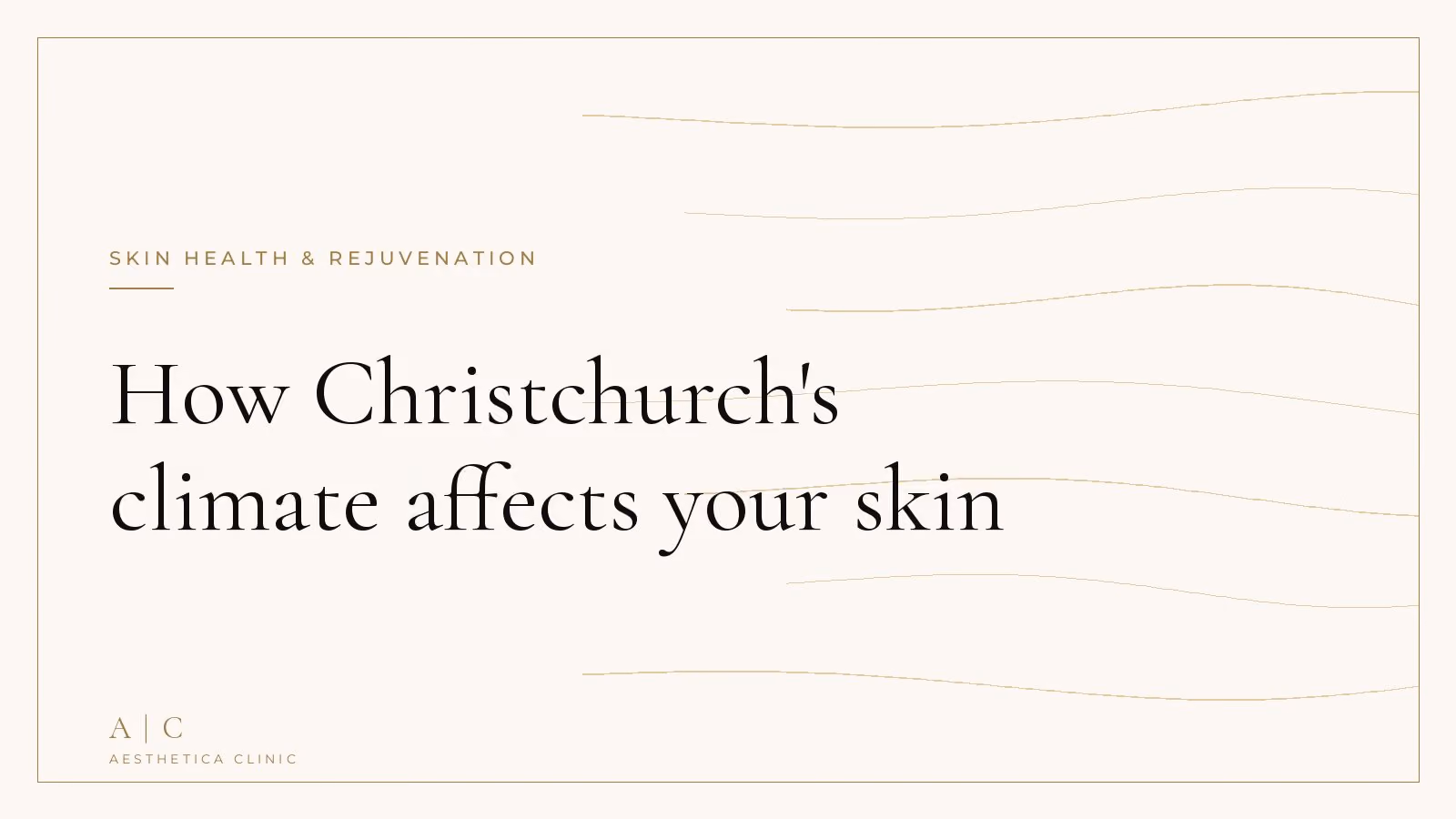 How Christchurch's climate is affecting your skin