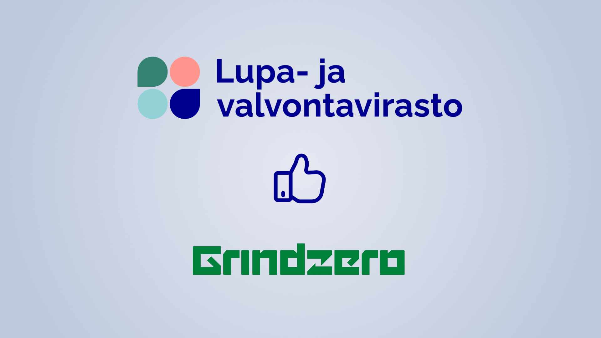 Logo of Finnish Supervisory Agency and Grindzero. In the middle thumb up icon.