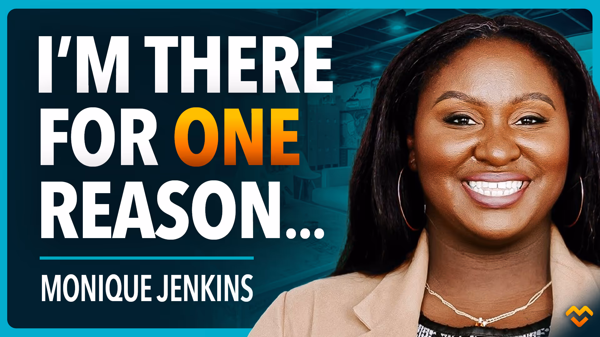 Smiling woman with long hair wearing hoop earrings and a beige blazer beside text saying 'I’m there for one reason... Monique Jenkins'.