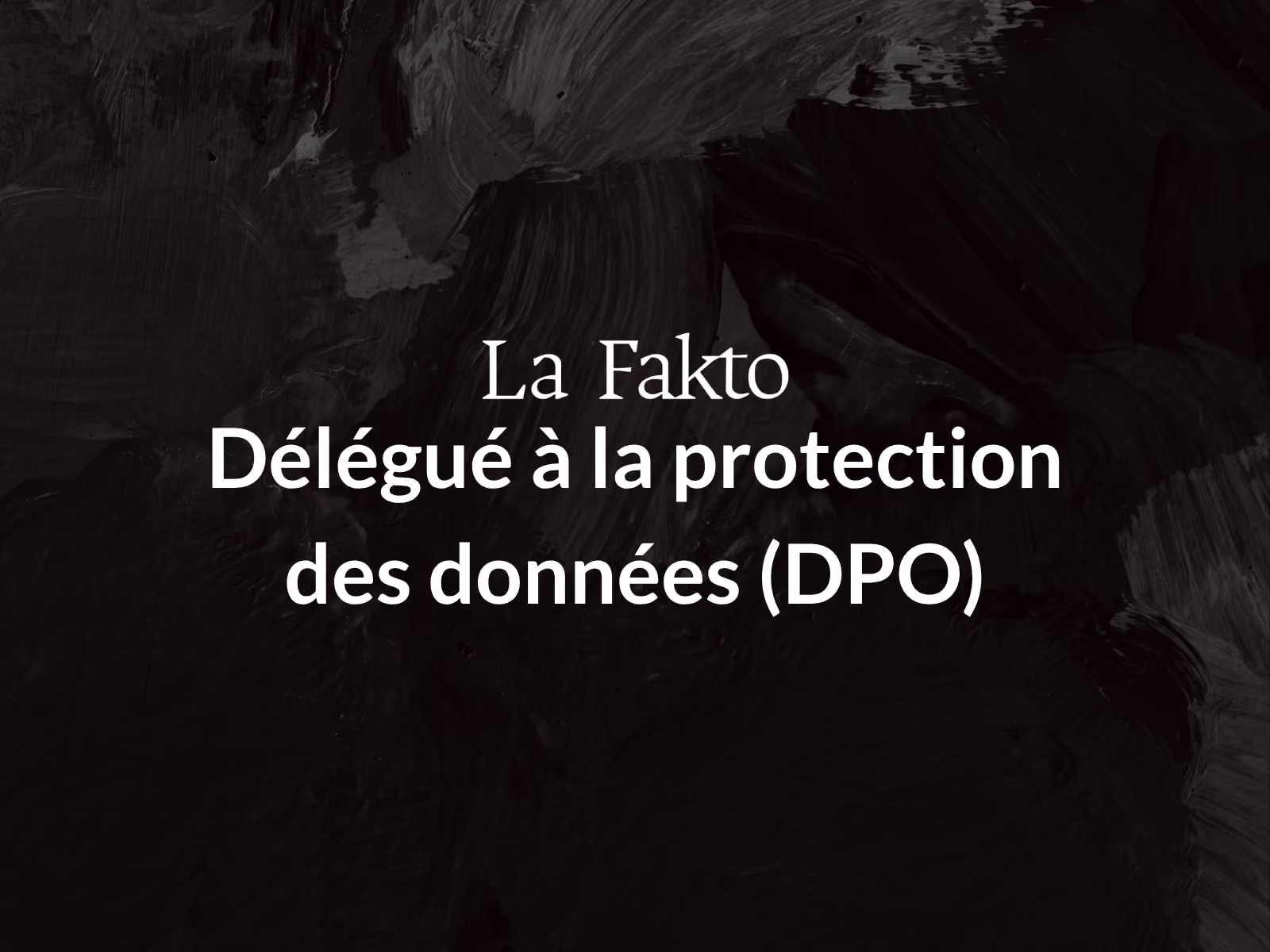 Délégué à la protection des données (DPO)
