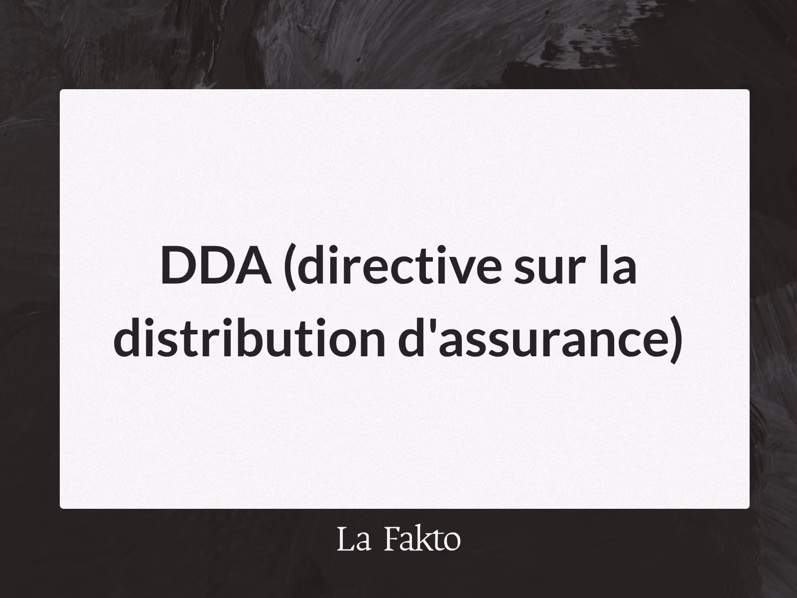 DDA (directive sur la distribution d'assurance)
