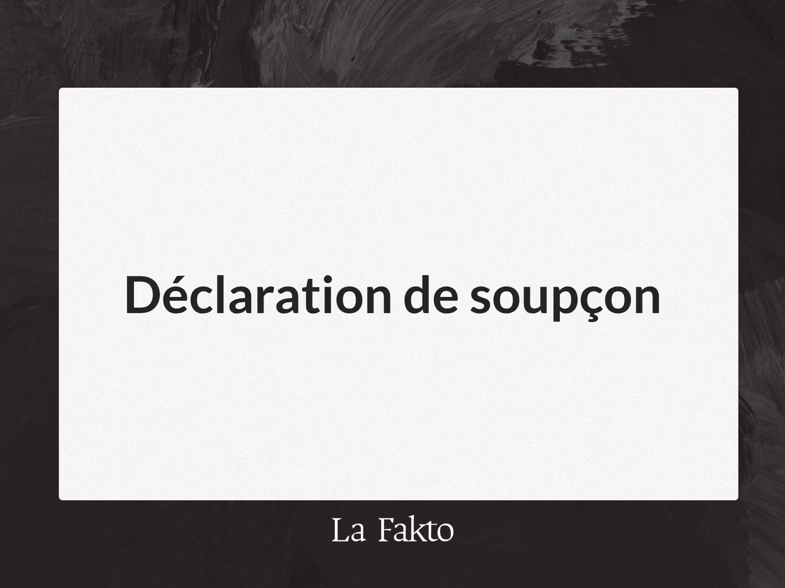 Déclaration de soupçon