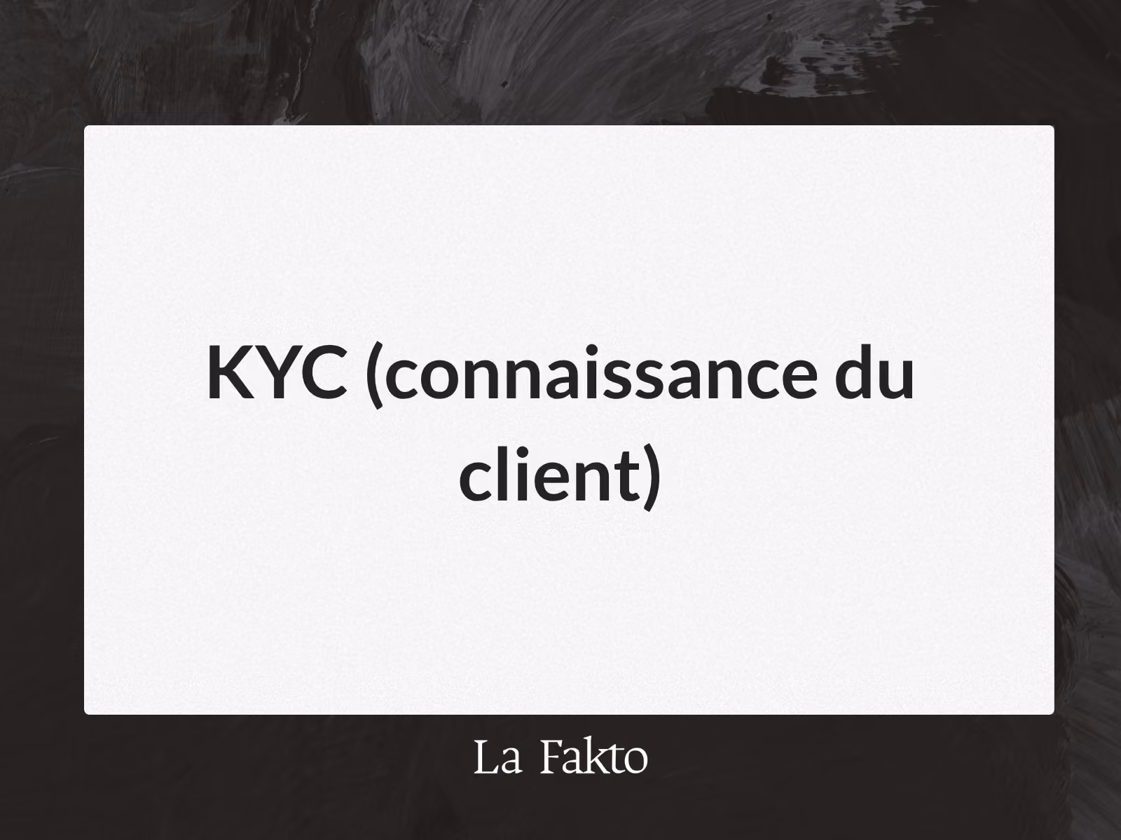 KYC (connaissance du client)