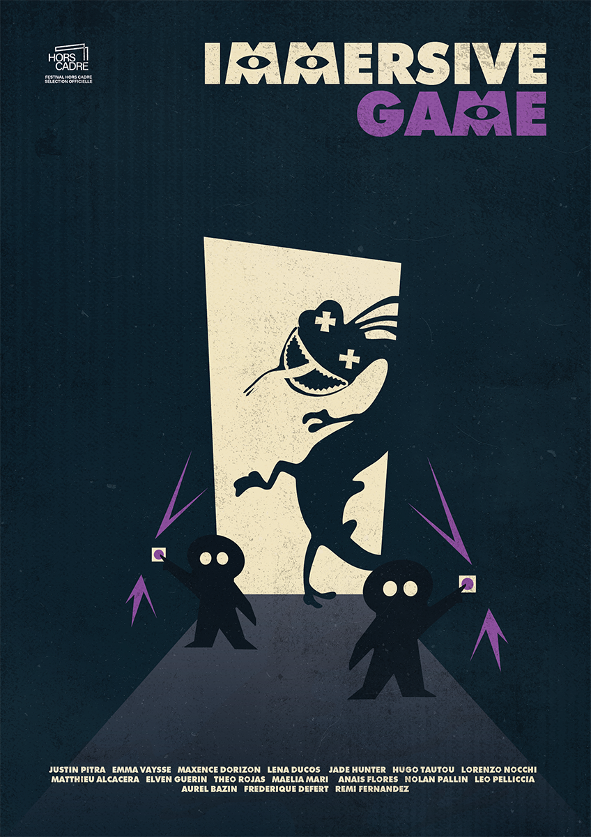 Immersive game, affiche