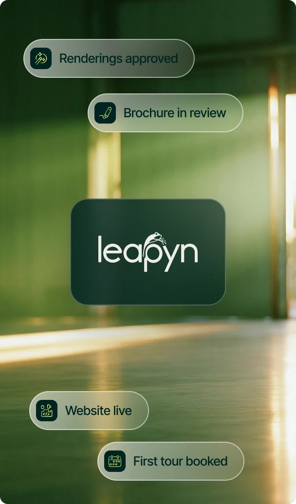 Leapyn logo on green glass with status chips for renderings approved, brochure in review, website live and first tour booked