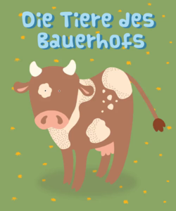 Die Tiere des Bauerhofs