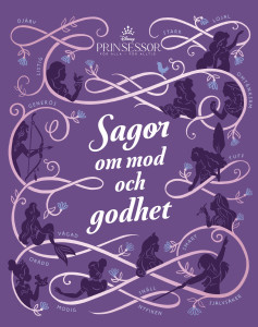 Disney Prinsessor - Sagor om mod och godhet