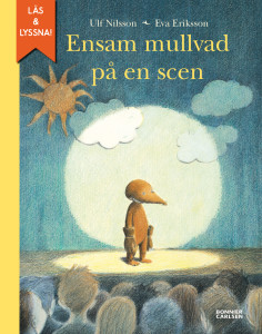 Ensam mullvad på en scen