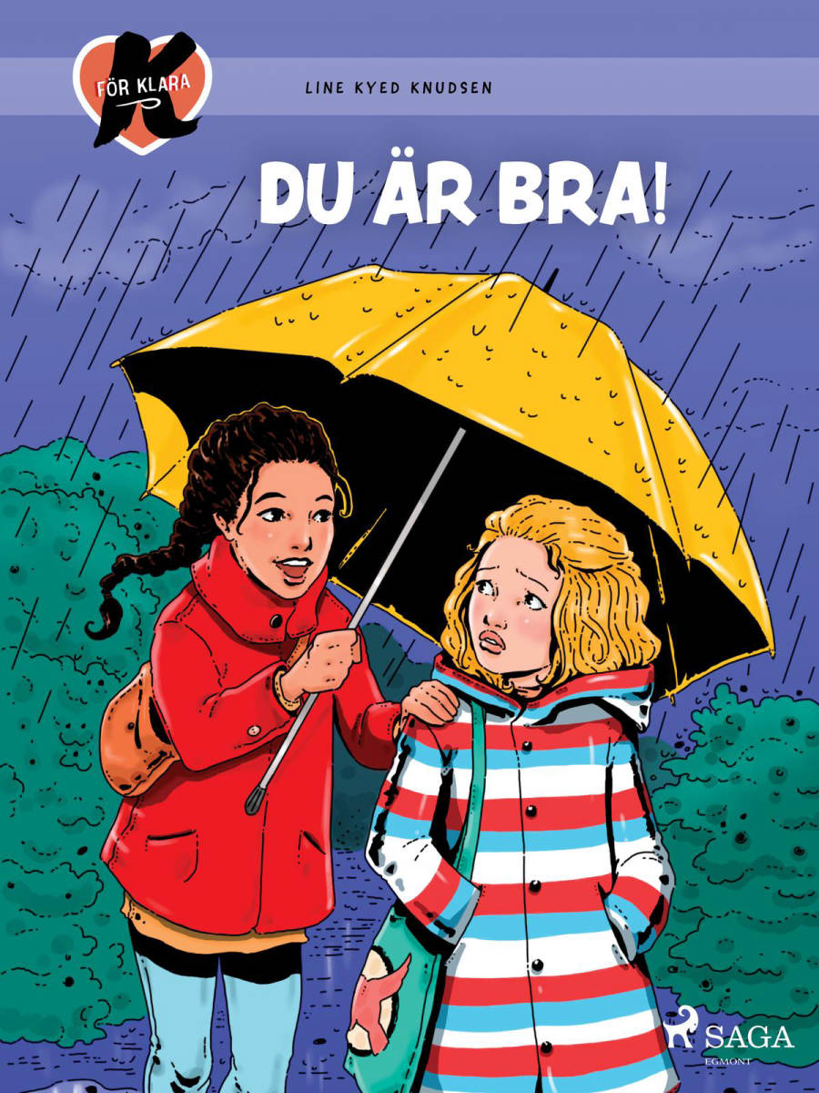 K för Klara - Du är bra!