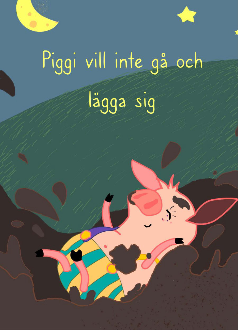 Piggi vill inte gå och lägga sig