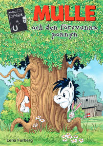 Mulle och den försvunna ponnyn