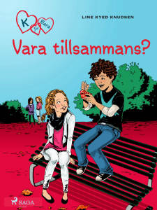 K för Klara - Vara tillsammans?