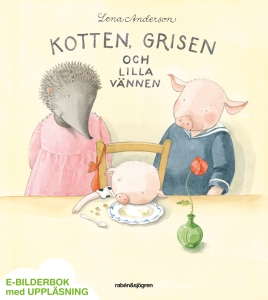 Kotten, Grisen och lilla vännen