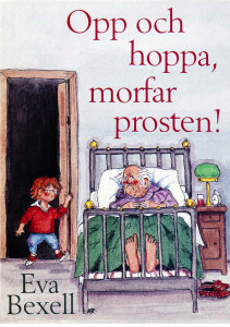 Opp och hoppa morfar prosten!