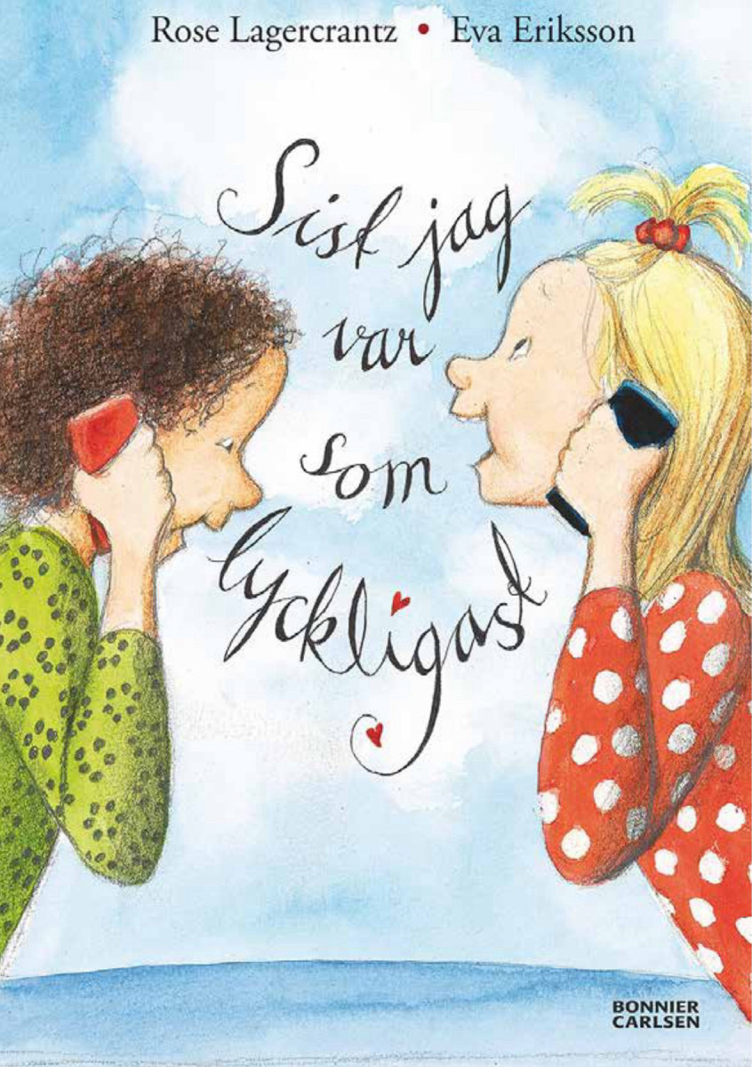 Sist jag var som lyckligast