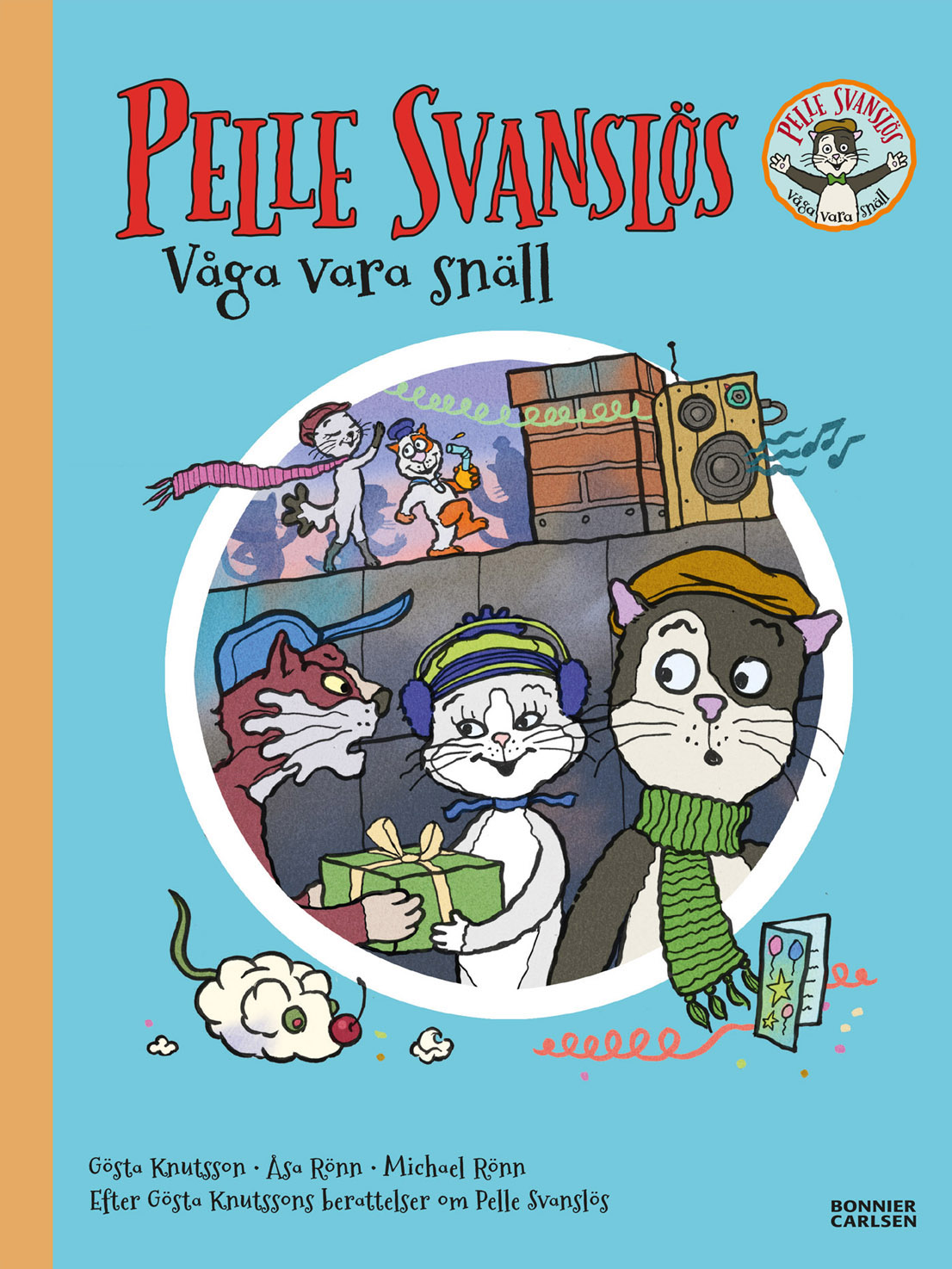 Pelle Svanslös. Våga vara snäll