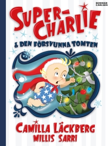 Super-Charlie och den försvunna tomten