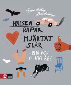 Halsen rapar, hjärtat slår - rim för 0-100 år!