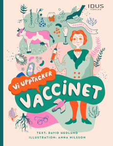 Vi upptäcker: vaccinet