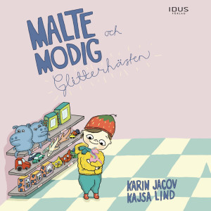 Malte modig och glitterhästen