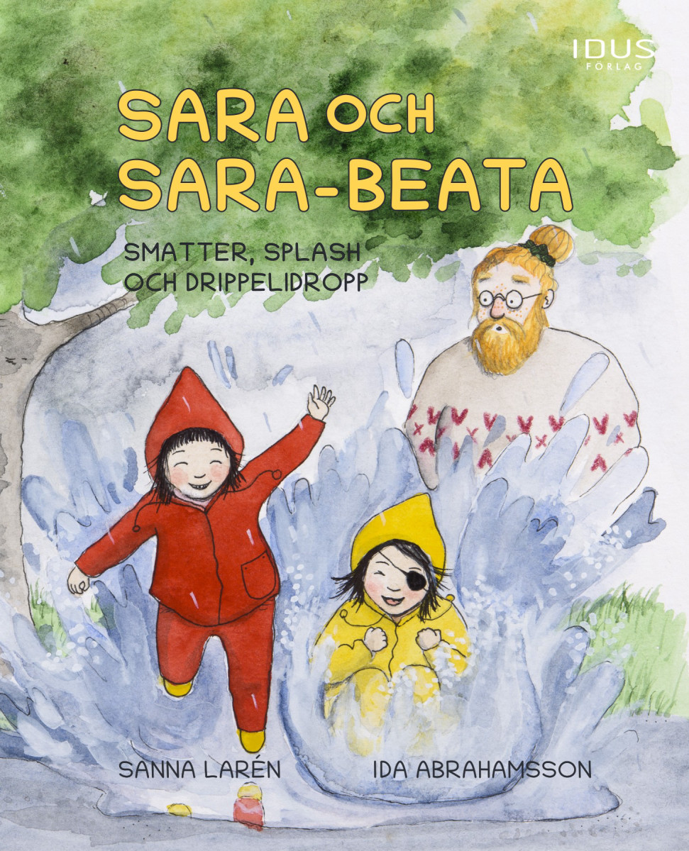 Sara och Sara-Beata: smatter, splash och drippelidropp